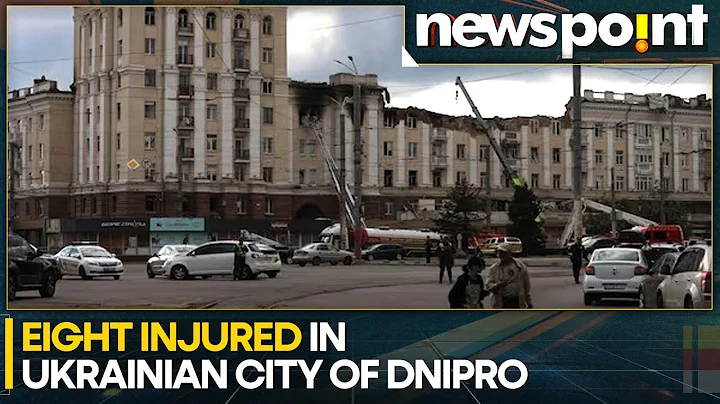 Russia-Ukraine war: 8 injured in Russian missile attack on Ukraine's Dnipro city | Newspoint - DayDayNews