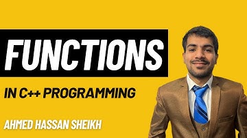 Functions in C++ | Step By Step Tutorial |  C++ Full Course In Hindi | Ahmed Hassan Sheikh