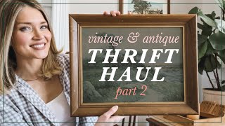 My HUGE Vintage + Antique Thrift Haul | Part 2... A Little Late, But That's Okay!