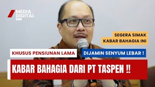 🔴TASPEN SAMPAIKAN INI.. KABAR BAHAGIA PENSIUNAN LAMA DARI PT TASPEN ⁉️