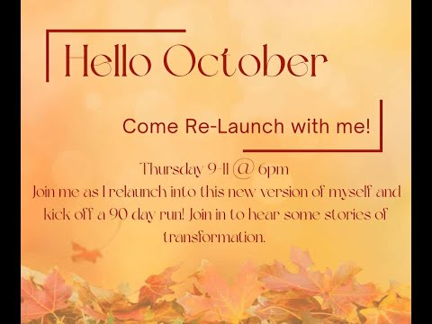 Hello October! Come Relaunch With Me