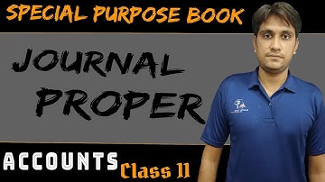Journal Proper l Special Purpose Book | What is Journal Proper | Subsidiary Book |Accounts |class 11