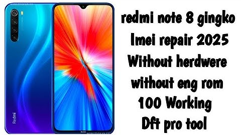 How To Imei Repair Redmi note 8 ginkgo without root without Eng rom Dft Pro #redmi #imeirepair 