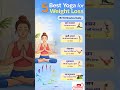 5 Best Yoga Poses for Weight Loss Home Yoga Routine