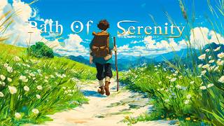 Path of Serenity | Medieval Music for Relaxation, Peace, Focus & Inner Journey