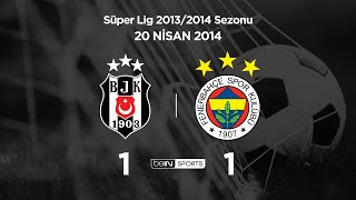 20.04.2014 | Beşiktaş-Fenerbahçe | 1-1