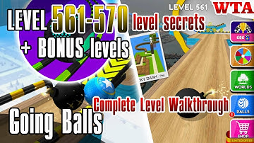 Mastering Going Balls: LEVEL 561-570 + BONUS levels * Complete Level Walkthrough * WTA