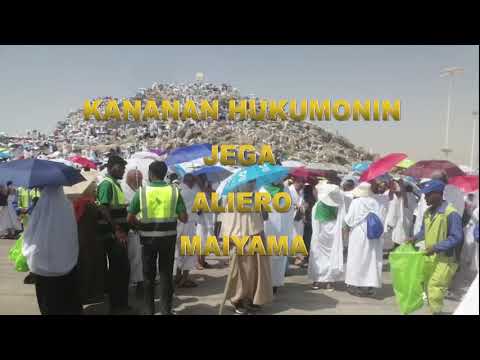 SANARWA TANTANCE MANIYATA AIKIN HAJJI KANANAN HUKUMOMIN JEGA ALIERO DA MAIYAMA 