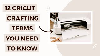12 Common Cricut Terms For Crafting (SVG, PNG, etc.) // Cricut Crafting Phrases You Need To Know!