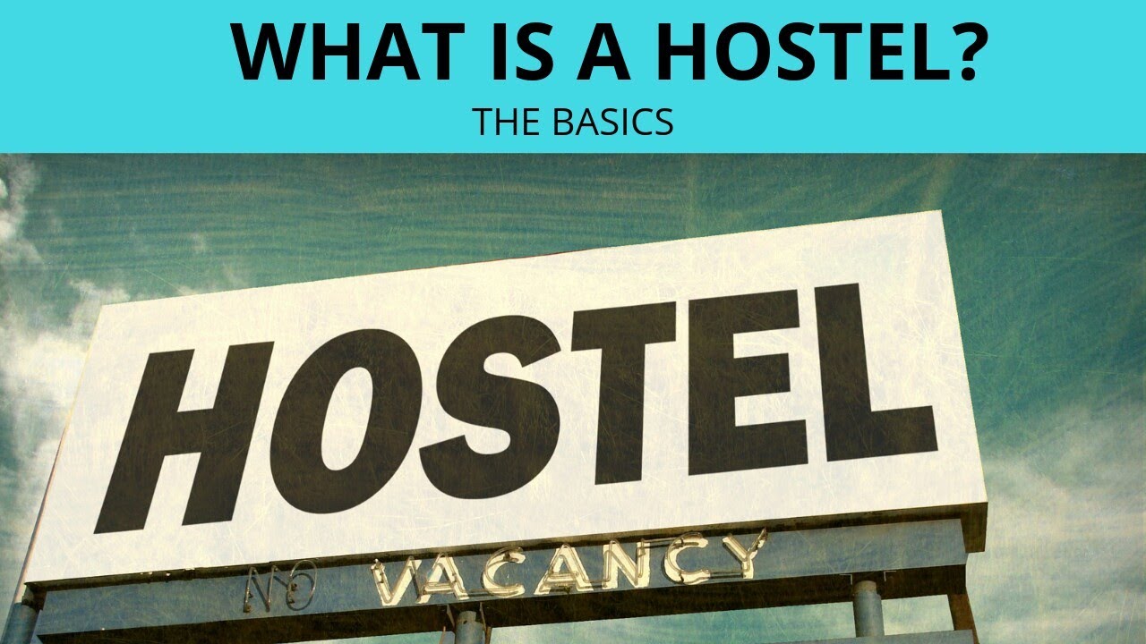 what-is-a-hostel-the-basics-youtube