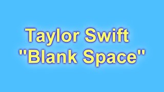 [Lyrics]Taylor Swift - Blank Space(HD)