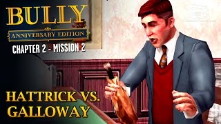 Bully: Anniversary Edition - Mission #16 - Hattrick vs. Galloway