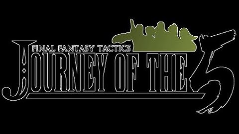 Final Fantasy Tactics : Journey of the Five [Mod] #1