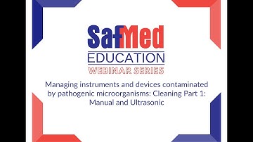 Managing instruments & devices contaminated by pathogenic microorganisms. Part 1:Manual & Ultrasonic