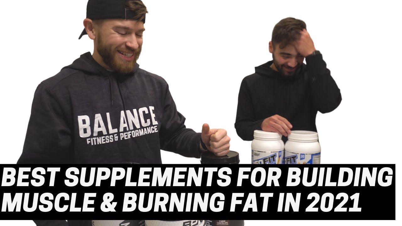 What are the Top 4 Supplements to Build Muscle and Burn Fat In 2021? Our Personal Supplements