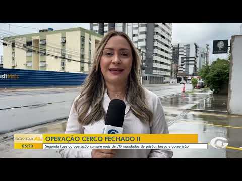 PC deflagra 2ª fase da Operação Cerco Fechado com mais de 70 mandados em AL - 11/02/2026