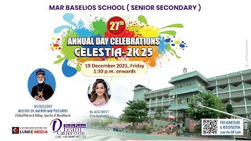 CELESTIA-2K25 || 27th ANNUAL DAY CELEBRATIONS | MAR BASELIOS SCHOOL ( SENIOR SECONDARY )