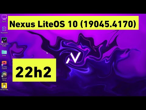 Nexus LiteOS 10 22H2 (19045.4170) | Windows 10 Lite for Low PC 2024