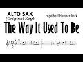 The Way It Used To Be Alto Sax Original Key Engelbert Humperdinck Sheet Music Backing Track Partitur