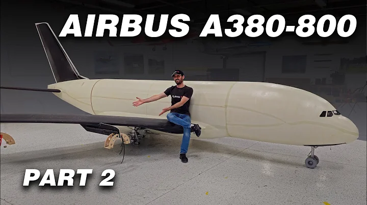 Building the world's biggest RC AIRBUS A380-800, Part 2