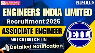 EIL Recruitment 2025🔥 Engineers India Limited Associate Engineer Vacancy | EIL Detailed Notification