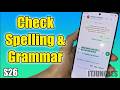 How to Check Spelling & Grammar on Samsung Galaxy S26 (Writing Assist) - Step by Step