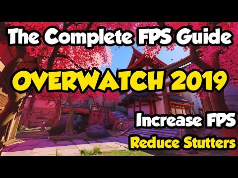 Optimize Overwatch - The Complete Guide - Increase FPS and Reduce Stutters!