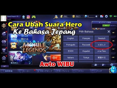 CARA MENGUBAH SUARA HERO MOBILE LEGENDS KE BAHASA JEPANG - YouTube
