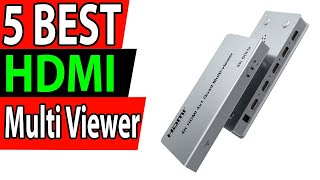 5 Best HDMI Multi Viewer Review 2025