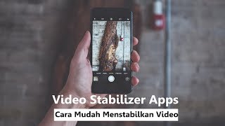 Aplikasi Video Stabilizer Android 2019 Aplikasi Video Stabilizer Android 2019