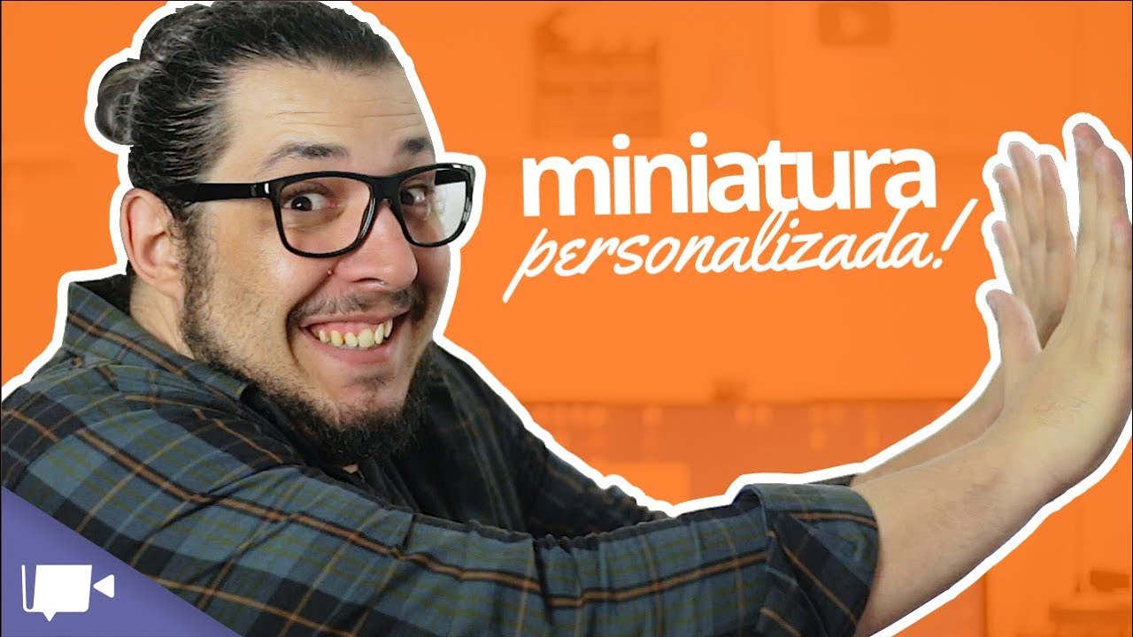 Como ATIVAR miniatura de vídeo personalizada no youtube? - YouTube