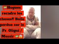 Hugues recadre les choses balle perdue sur le pr oligui  messir 