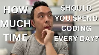 How Much Time Should You Dedicate Every Day To Learning How To Code