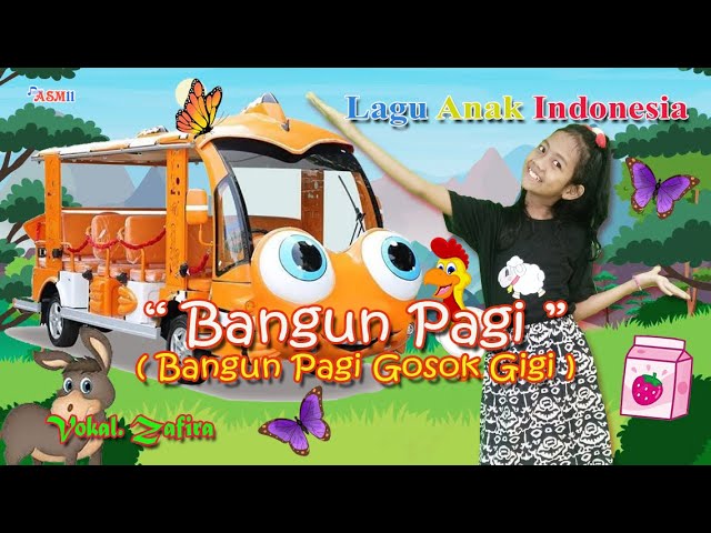 Lagu Anak BANGUN PAGI - Zafira 🎶 Lagu Anak Terpopuler ‼️ Lagu Anak Indonesia. class=