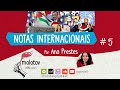 Notas Internacionais #5, por Ana Prestes