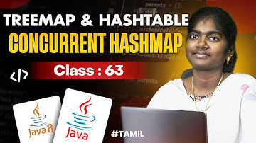 Java Programming 2025 | Ep 63  | TREEMAP & HASHTABLE & CONCURRENT HASHMAP in Java  |  in தமிழ்