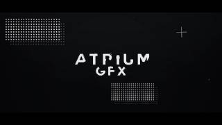 》Cileox《 AtriumGFX INTRO [2D] (Only uploaded on Bilibili)