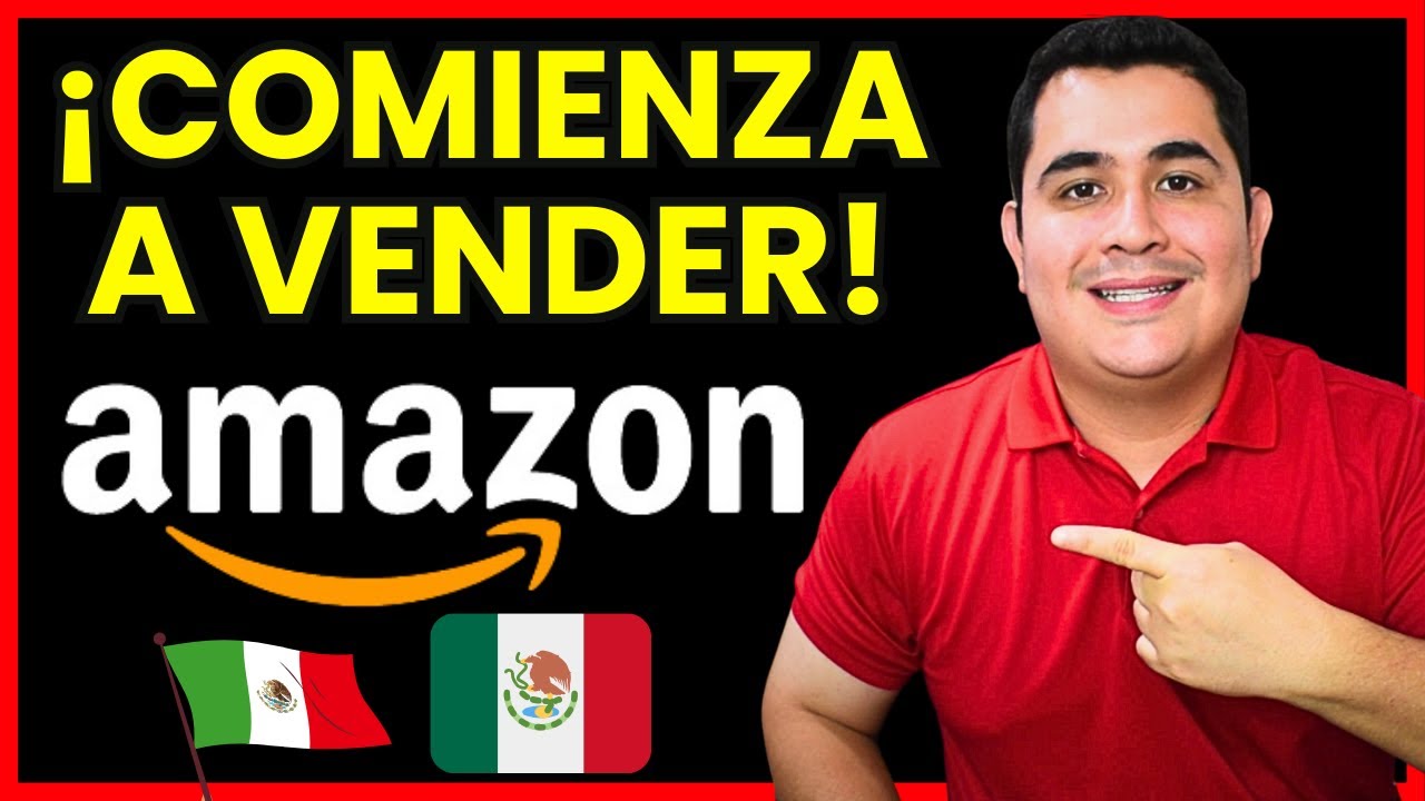 Como Vender en AMAZON FBA MEXICO para Principiantes Paso a Paso 2024🔥🤑