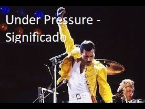 Significado da música Under Pressure - Queen e David Bowie - (tradução -  lyrics) 