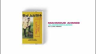 Mahmoud Ahmed - Alawekshlgnm(DJ LUNA REMIX)[ETHIOPIAN MUSIC REMIX][FREE DOWNLOAD]