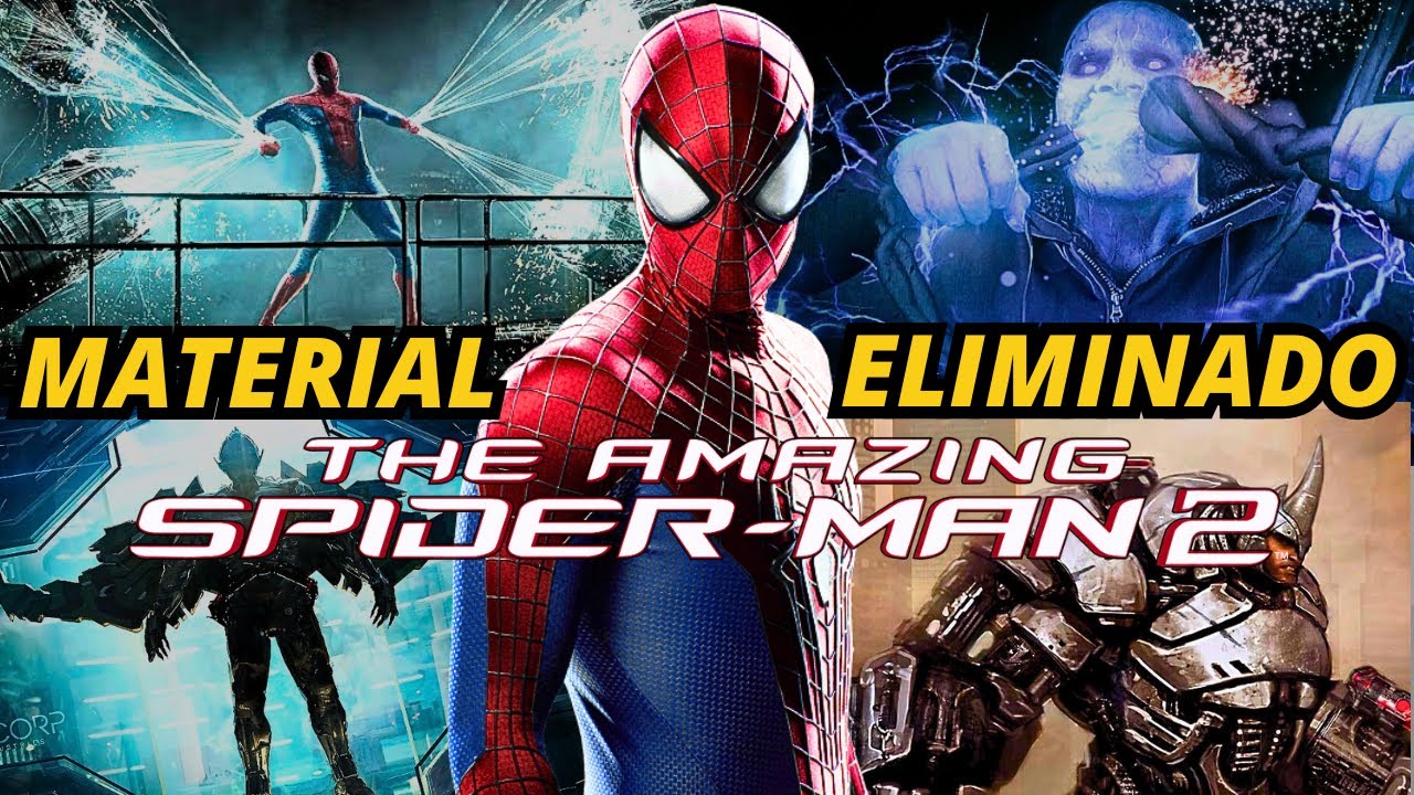 El Material Eliminado de The Amazing Spider-Man 2
