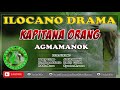 Kapitana orang 07  agmamanok  ilocano drama  lady elle