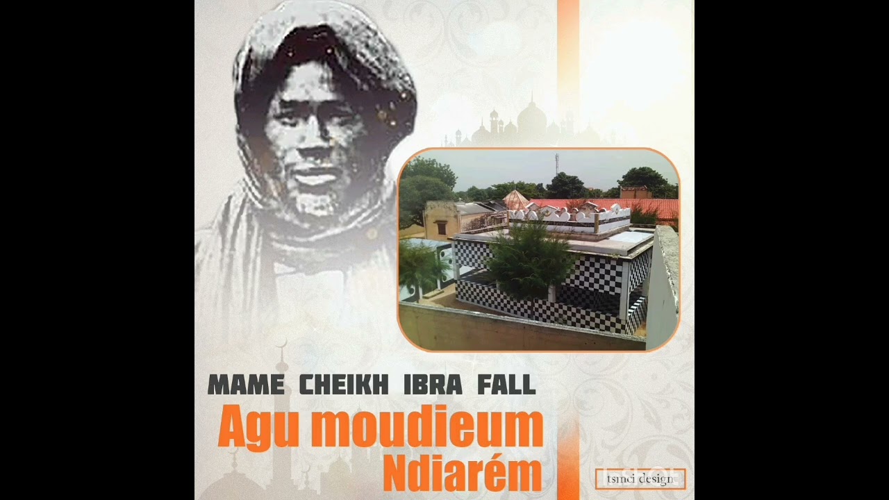 MOUDIOUK MAME CHEIKH IBRAHIMA FALL LAMP NDIAREM KEUR CHEIKH