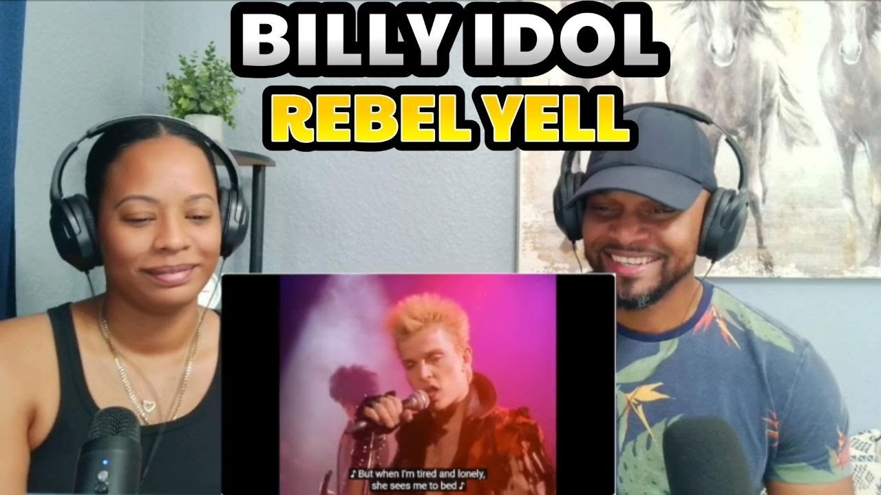 First Time Hearing Billy Idol – Rebel Yell… THIS SONG GOES HARD!