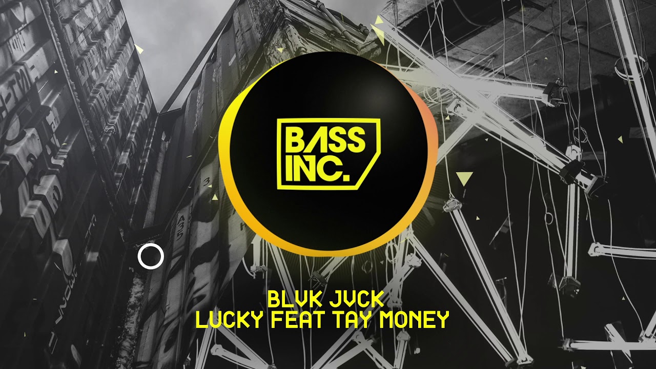 BLVK JVCK - Lucky feat TAY MONEY