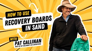 How to use Exitrax Recovery Boards in Sand with Pat Callinan | Host of Pat Callinan's 4x4 Adventures