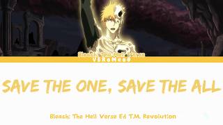 Download lagu Bleach: The Hell Verse - Ending FULL 'Save the One, Save the All' by T.M.Revolution (Lyrics)