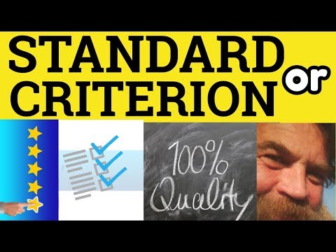 🔵 Criteria or Standards - Criterion Meaning - Standard Examples - Criteria in a Sentence