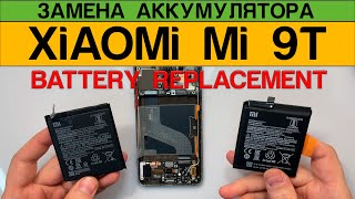 Xiaomi Mi 9T - Замена Аккумулятора Разборка