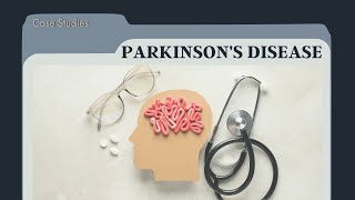 Parkinson's Disease | Case Studies | Dr. Christina Rahm